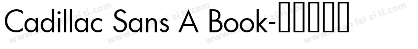 Cadillac Sans A Book字体转换